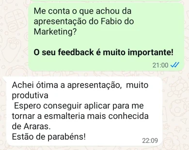 Depoimento: esmalteria de Araras, estão de parabéns